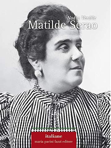 Matilde Serao (Italiane Vol. 8)